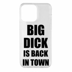 Чехол для iPhone 14 Pro Max Big dick is back in town - PrintSalon