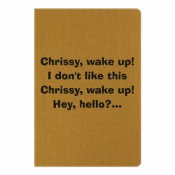 Блокнот Chrissy, wake up - PrintSalon