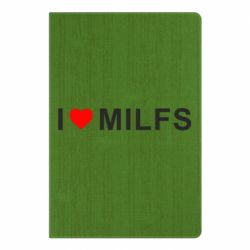 Блокнот I love MILFs - PrintSalon