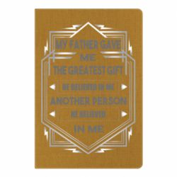 Блокнот My father gave the greatest - PrintSalon
