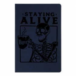 Блокнот Staying alive with coffee - PrintSalon