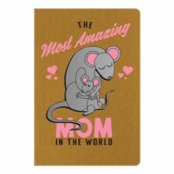 Блокнот The Most amazing mom in the world - PrintSalon