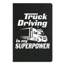Блокнот Truck Driving Is My Superpower - PrintSalon