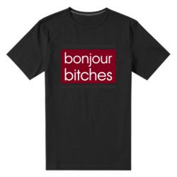 Мужская футболка премиум Bonjour bitches - PrintSalon