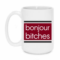 Чашка 420ml Bonjour bitches - PrintSalon