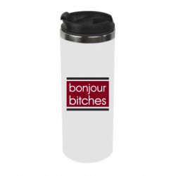 Термокружка Bonjour bitches - PrintSalon