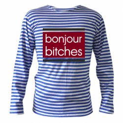 Тельняшка с длинным рукавом Bonjour bitches - PrintSalon