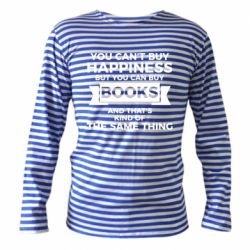 Тельняшка с длинным рукавом Books are happiness - PrintSalon