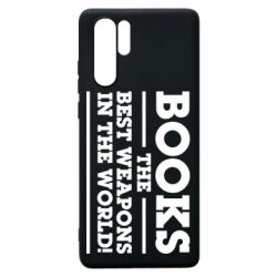 Чехол для Huawei P30 Pro Books the best weapons in the world