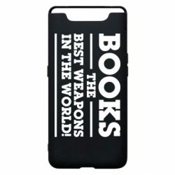 Чехол для Samsung A80 Books the best weapons in the world - PrintSalon