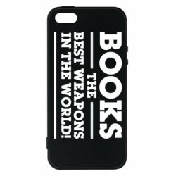 Чехол для iPhone5/5S/SE Books the best weapons in the world - PrintSalon
