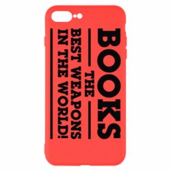 Чехол для iPhone 8 Plus Books the best weapons in the world - PrintSalon