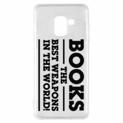 Чехол для Samsung A8 2018 Books the best weapons in the world - PrintSalon