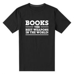 Мужская футболка премиум Books the best weapons in the world - PrintSalon
