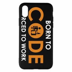 Чехол для iPhone X/Xs Born to code forced to work - PrintSalon