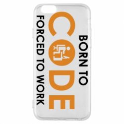 Чехол для iPhone 6/6S Born to code forced to work - PrintSalon