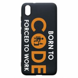 Чехол для Xiaomi Redmi 7A Born to code forced to work - PrintSalon