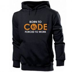 Мужское худи Born to code forced to work - PrintSalon