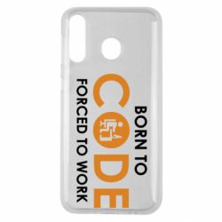 Чехол для Samsung M30 Born to code forced to work - PrintSalon