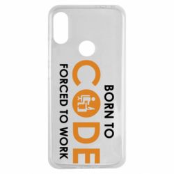 Чехол для Xiaomi Redmi Note 7 Born to code forced to work - PrintSalon