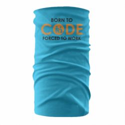 Бандана Born to code forced to work - PrintSalon