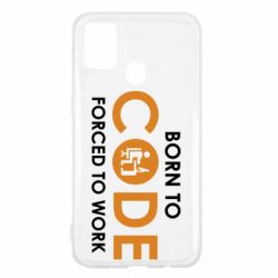 Чехол для Samsung M31 Born to code forced to work - PrintSalon