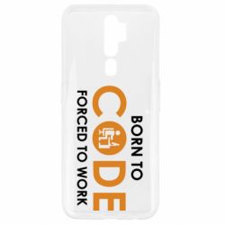 Чехол для Oppo A5/A9 2020 Born to code forced to work