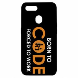 Чехол для Oppo A5s/A12 Born to code forced to work - PrintSalon
