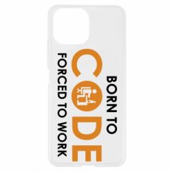 Чехол для Xiaomi Mi11 Lite Born to code forced to work - PrintSalon