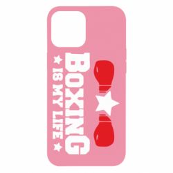 Чехол для iPhone 12 Pro Max Boxing is my life - PrintSalon