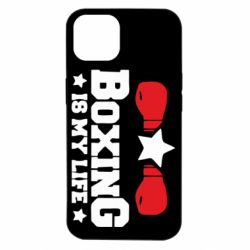 Чехол для iPhone 14 Boxing is my life - PrintSalon