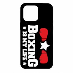 Чехол для iPhone 14 Pro Max Boxing is my life - PrintSalon