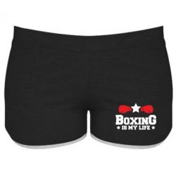 Женские шорты Boxing is my life - PrintSalon