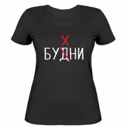 Женская футболка Будни - бухни - PrintSalon