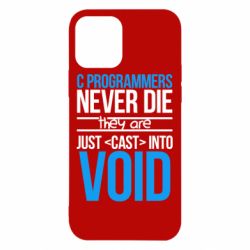 Чехол для iPhone 12 Pro C programmers never die they are just cast into void - PrintSalon