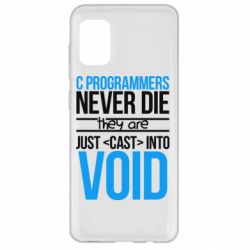 Чехол для Samsung A31 C programmers never die they are just cast into void - PrintSalon