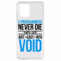 Чехол для Samsung S10 Lite C programmers never die they are just cast into void - PrintSalon