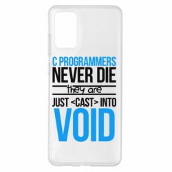 Чехол для Samsung S20+ C programmers never die they are just cast into void - PrintSalon