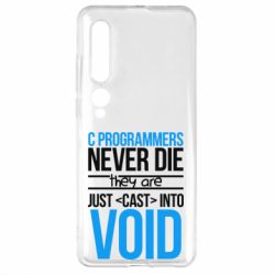 Чехол для Xiaomi Mi10/10 Pro C programmers never die they are just cast into void - PrintSalon