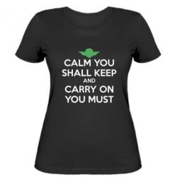 Женская футболка Calm you shall keep - PrintSalon