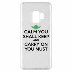 Чехол для Samsung S9 Calm you shall keep - PrintSalon