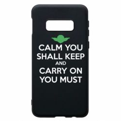 Чехол для Samsung S10e Calm you shall keep - PrintSalon