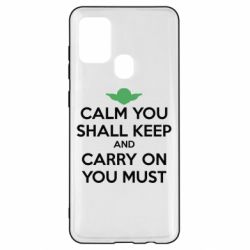 Чехол для Samsung A21s Calm you shall keep - PrintSalon