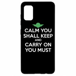 Чехол для Samsung A41 Calm you shall keep - PrintSalon