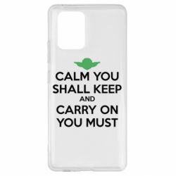 Чехол для Samsung S10 Lite Calm you shall keep - PrintSalon