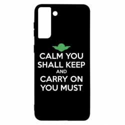 Чехол для Samsung S21+ Calm you shall keep - PrintSalon