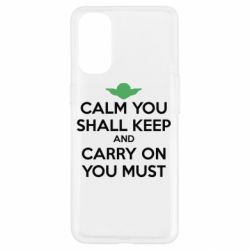 Чехол для Oppo Reno 4 Calm you shall keep - PrintSalon
