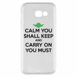 Чехол для Samsung A5 2017 Calm you shall keep