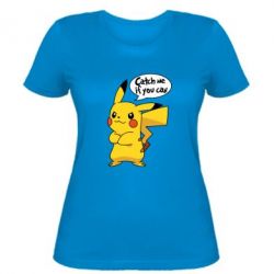 Жіноча футболка Catch me if you can - PrintSalon