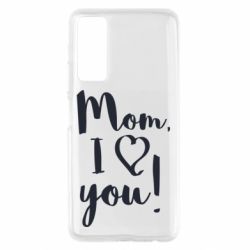 Чехол для Huawei P Smart 2021 Mom, I love you - PrintSalon